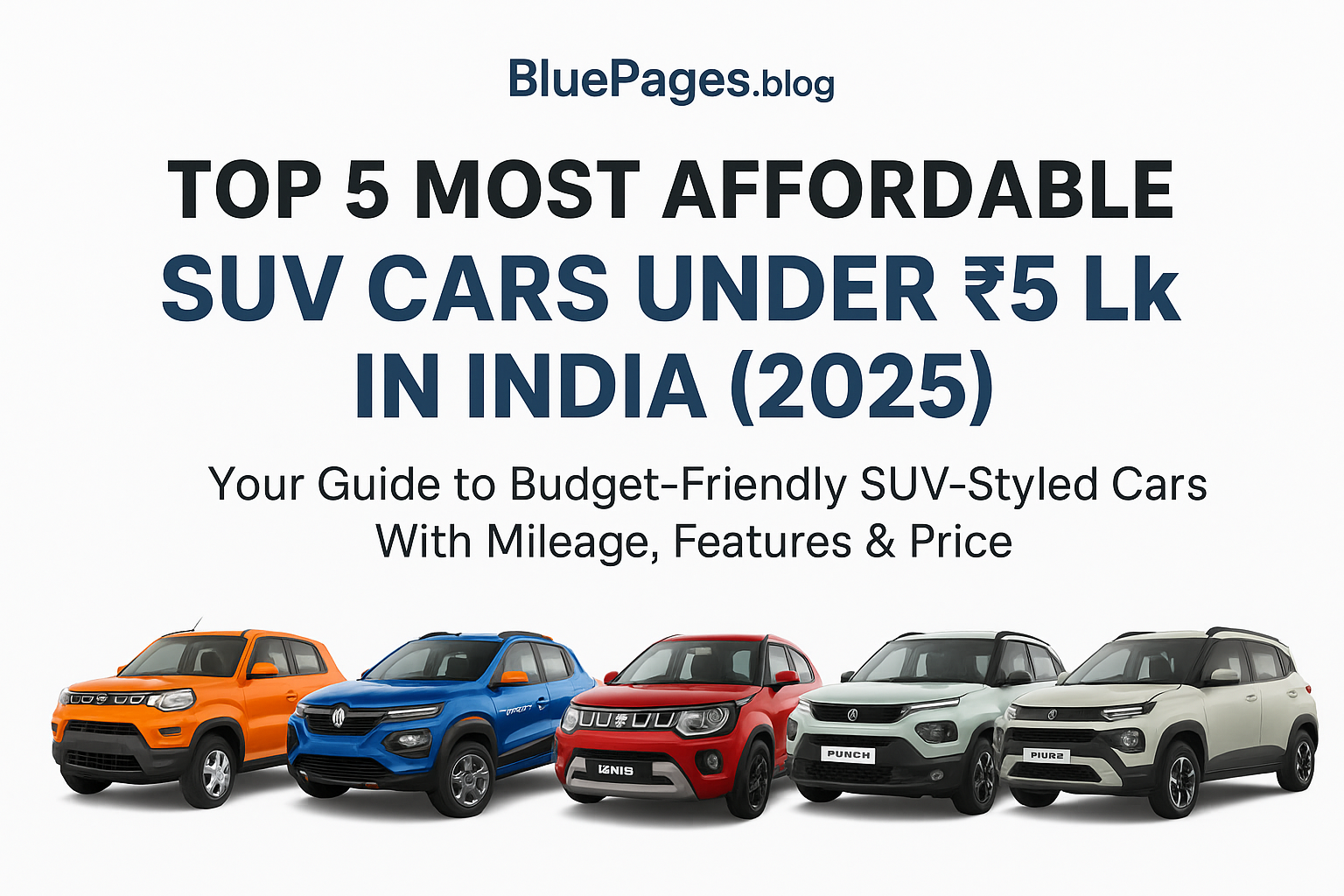 Top 5 Most Affordable SUV Cars Under ₹5 Lakhs in India 2025 | BluePages