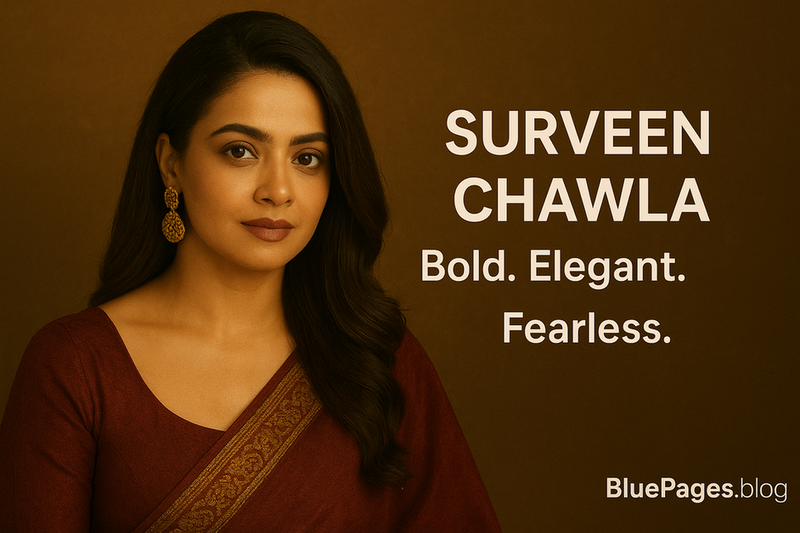 Surveen Chawla – The Bold, Beautiful, and Versatile Star of Indian Cinema | BluePages