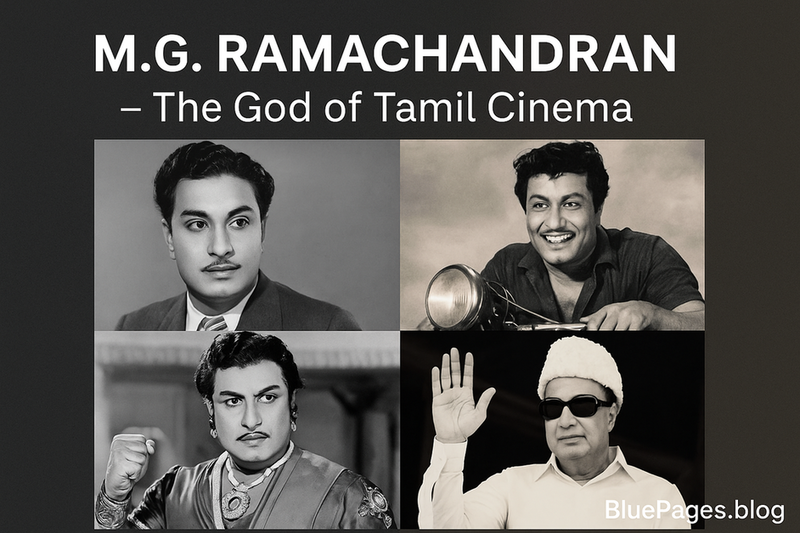 M.G. Ramachandran – The God of Tamil Cinema | BluePages