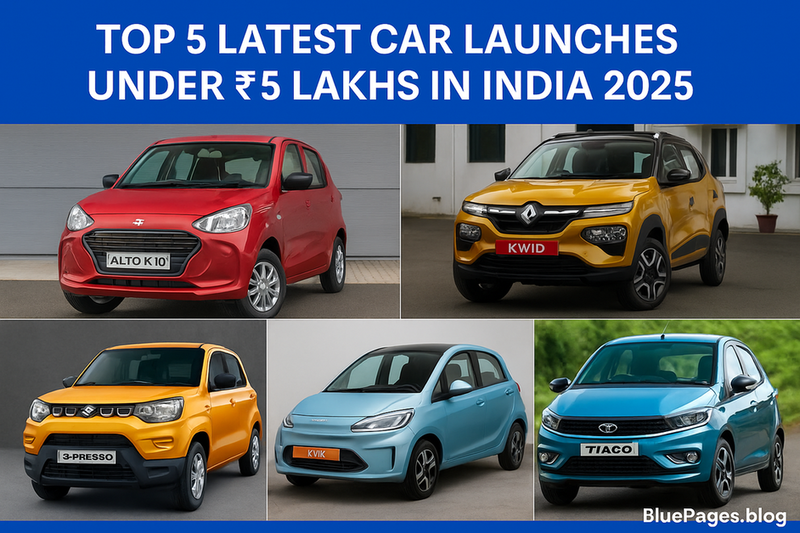Top 5 Latest Car Launches Under ₹5 Lakhs in India 2025 | BluePages