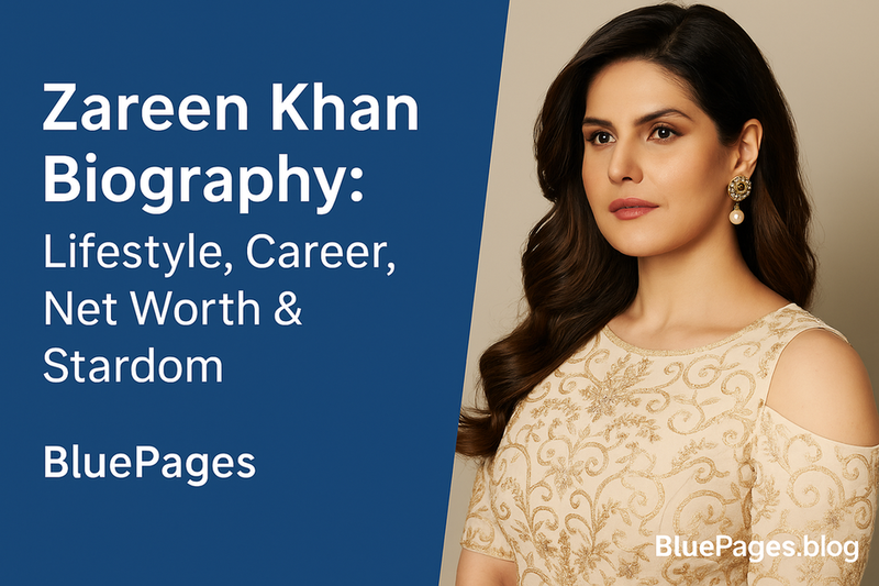 Zareen Khan Biography – The Royal Starlet of Bollywood | BluePages