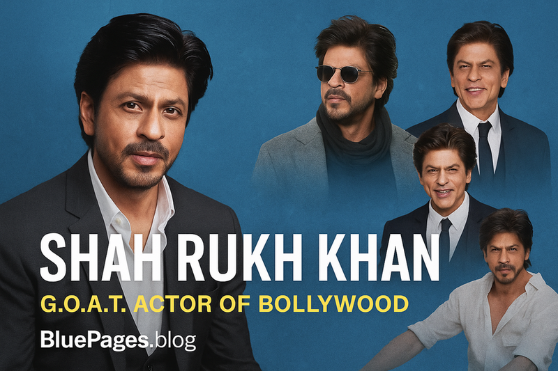 Shah Rukh Khan: The Undisputed King & G.O.A.T. of Indian Cinema | BluePages