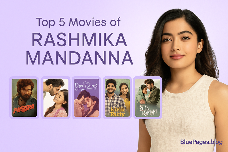 Top 5 Movies of Rashmika Mandanna | Cast, Collections, Directors | BluePages